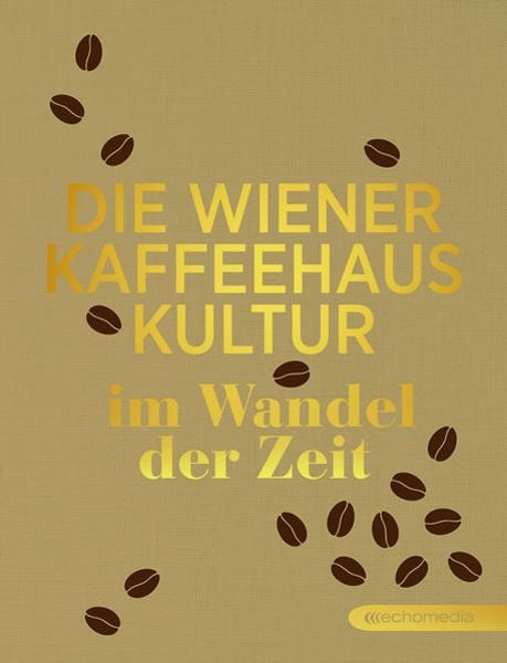 Buch Cover "Die Wiener Kaffeehauskultur im Wandel der Zeit"